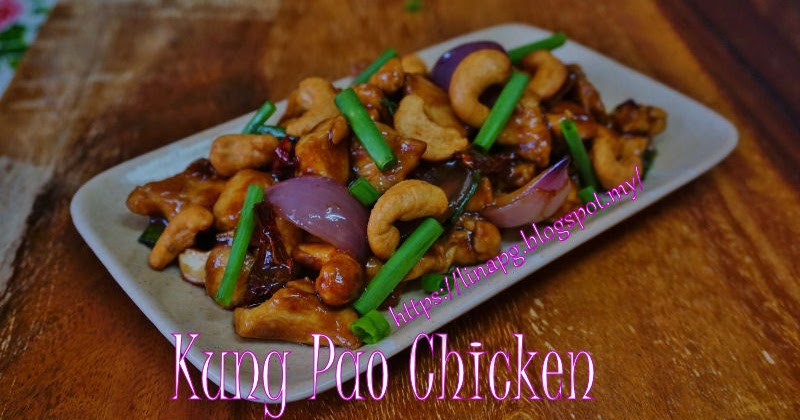 Kung Pao Chicken Chinese Style (Ayam Masak Kung Pao 