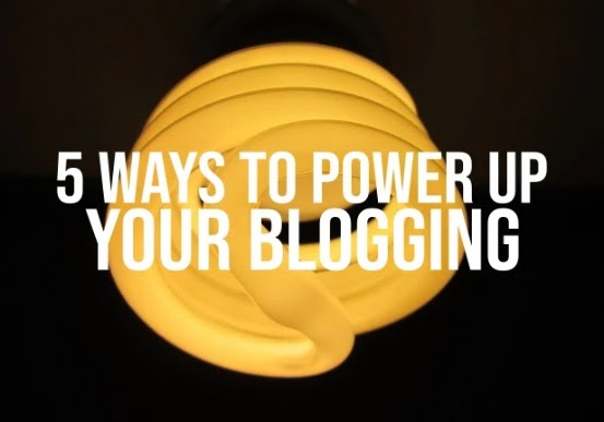 Power up your blogging