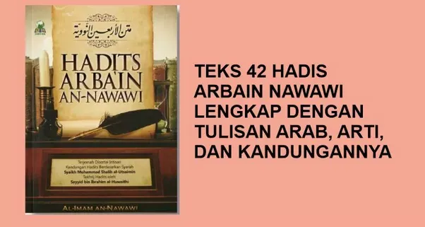 42 Teks Hadits Arbain Nawawi Arab, Terjemah, Kosa Kata, dan Kandungan Haditsnya