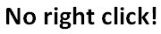 No Right click (disabled) with javascript