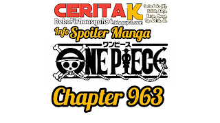 Info Spoiler Manga One Piece Chapter 963