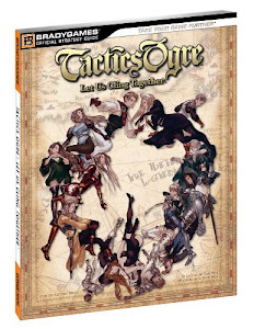 Tactics Ogre: Let Us Cling Together Official Strategy Guide