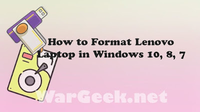 How to Format Lenovo Laptop in Windows 10, 8, 7