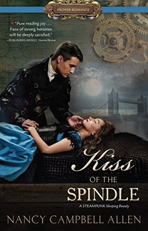 Heidi Reads... Kiss of the Spindle by Nancy Campbell Allen