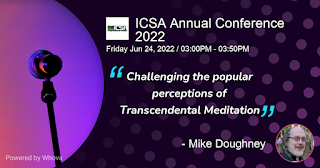 ICSA Annual Conference: Challenging the popular perceptions of Transcendental Meditation  Mike Doughney