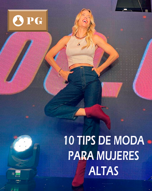 TIPS DE MODA PARA MUJERES ALTAS