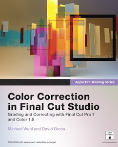 Apple Pro Training Series: Color Correction in Final Cut Studio (English Edition)