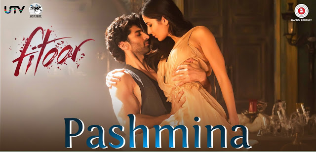 Pashmina Lyrics – Fitoor | Amit Trivedi