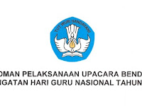 Pedoman Upacara Bendera Hari Guru Nasional Tahun 2017