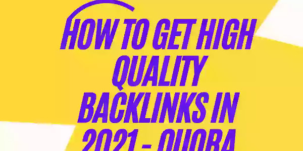 How To Get High Quality Backlinks In 2021 - Quora (free Backlinks builder)