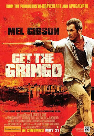 Poster Of Get the Gringo In Dual Audio Hindi English 300MB Compressed Small Size Pc Movie Free Download Only At worldfree4u.com