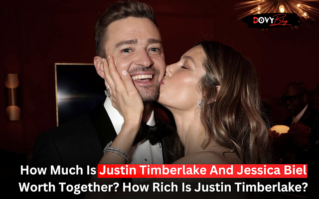  How Much Is Justin Timberlake And Jessica Biel Worth Together? How Rich Is Justin Timberlake?