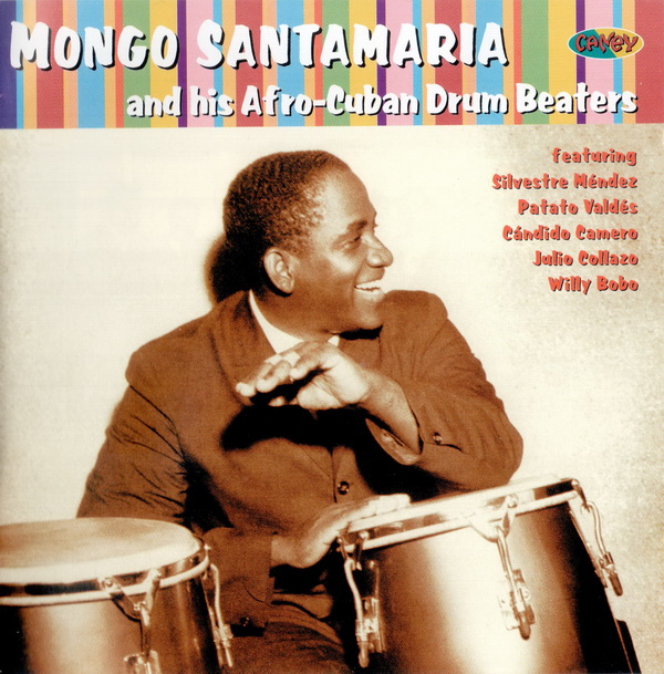 Mongo Santamaria - Afro Cuban Drum Beaters