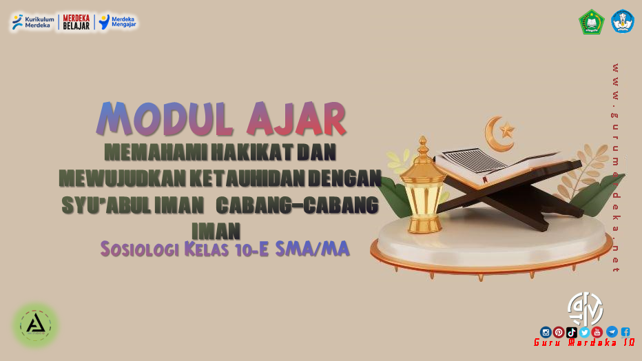 Modul Ajar PAI dan BP "Syu’abul iman (cabang-cabang iman)" Kelas 10 SMA/MA - Fase E Kurikulum Merdeka