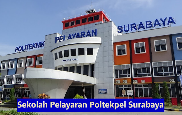 Daftar Sekolah Pelayaran Poltekpel Surabaya