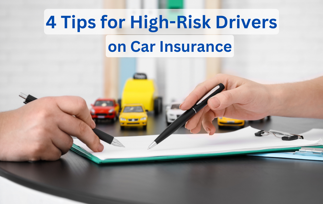 4 Tips for High-Risk Drivers on Car Insurance