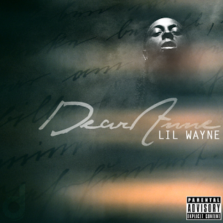 Lil Wayne - Dear Anne Lyrics