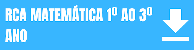 RCAs MATEMÁTICA 1º AO 3º ANO - 2024