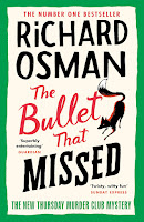 The Bullet that Missed (by Richard Osman)
