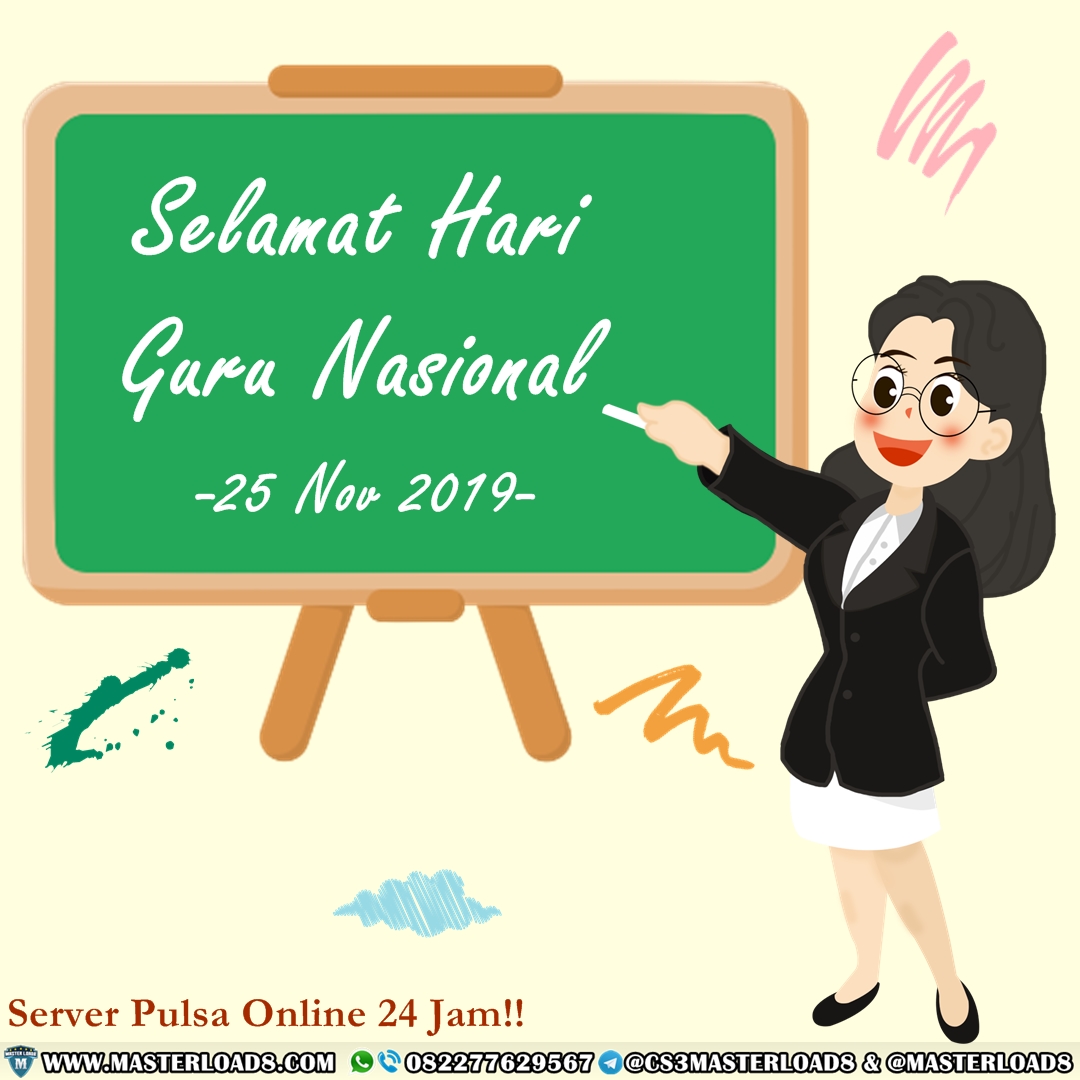 SELAMAT HARI GURU NASIONAL 25 NOV 2019 SERVER PULSA MASTERLOAD8