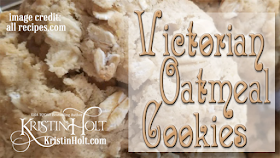 "Victorian Oatmeal Cookies" by USA  Today Bestselling Author Kristin Holt