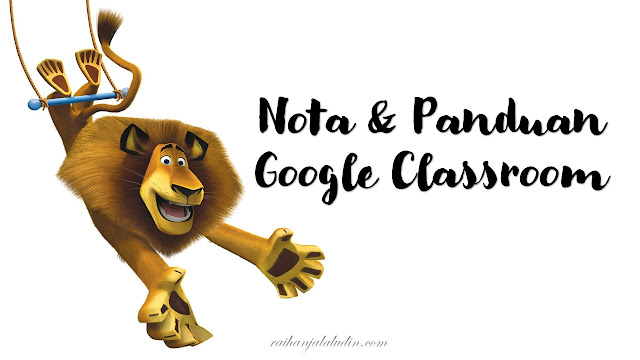 Nota & Panduan Google Classroom