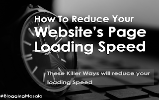 Killer ways to reduce page speed