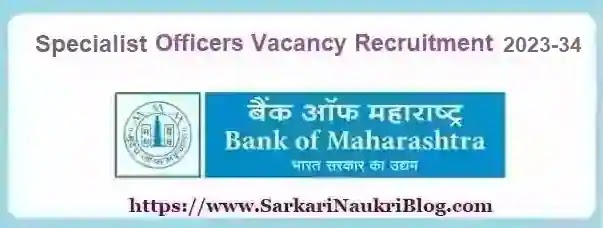 Bank of Maharashtra Specialist Officer Vacancy Recruitment 2023-24