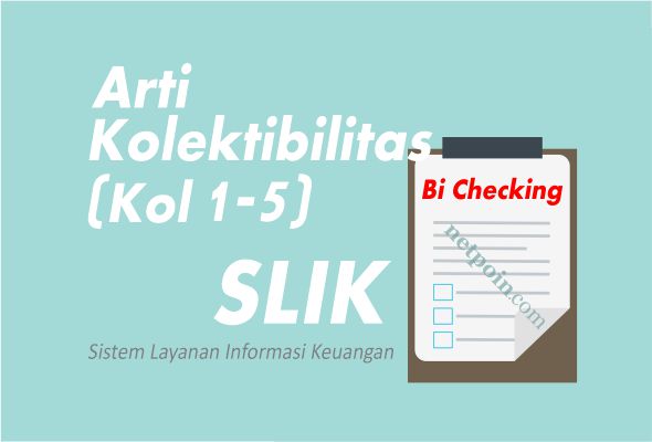 Arti Kol 1 sampai 5 di iDeb SLIK Bi Checking