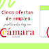 Cinco ofertas de empleo publicadas hoy en CámaraEmplea Córdoba