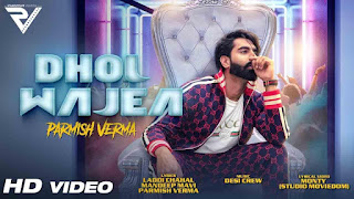 DHOL WAJEA Song Lyrics | Parmish Verma || Desi Crew || Latest Punjabi Songs 2018