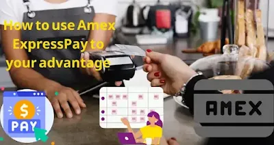 How to use Amex ExpressPay to your advantage
