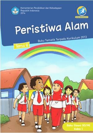 http://bse.mahoni.com/data/2013/kelas_1sd/siswa/Kelas_01_SD_Tematik_8_Peristiwa_Alam_Siswa.pdf