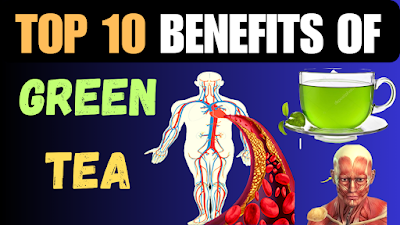 Sip Your Way to Good Health 10 Benefits of Daily Green Tea Consumption
