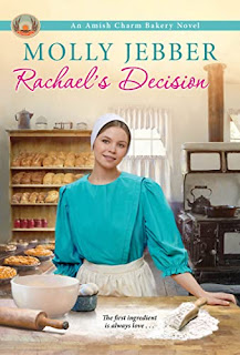 Rachael's Decision (The Amish Charm Bakery Book 6) book promotion by Molly Jebber