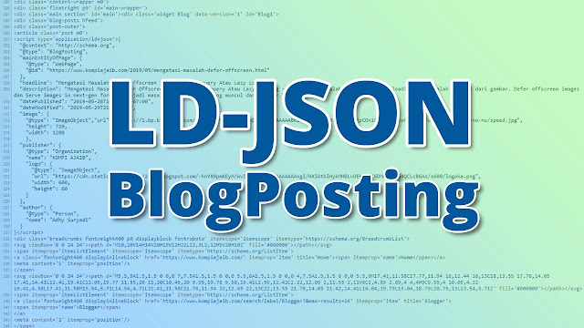 LD-JSON Script Schema.org BlogPosting Untuk Blogger