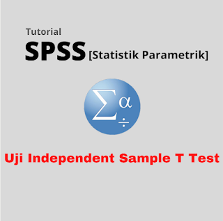 Cara uji independent sample t test