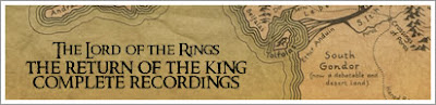 Top Stuff from 2007 #4 - The Lord of the Rings: Return of the King - Complete Recordings
