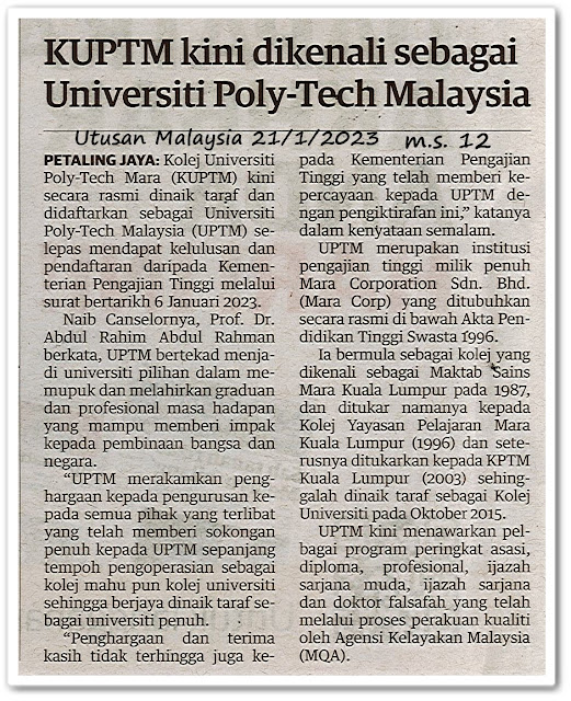 KUPTM kini dikenali sebagai Universiti Poly-Tech Malaysia - Keratan akhbar Utusan Malaysia 21 Januari 2023