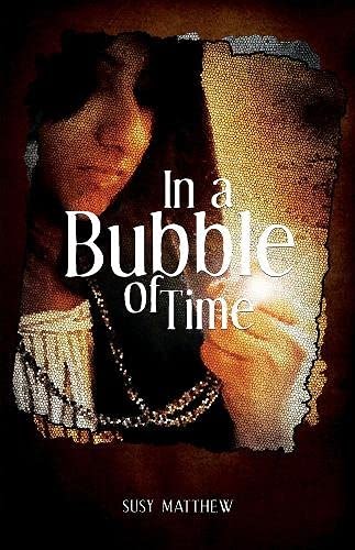 Book Review: In A Bubble Of Time, By Susy Matthew