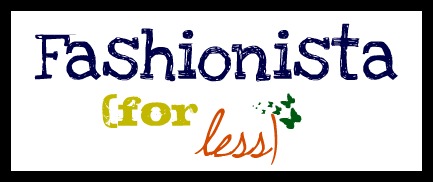 Fashionista for Less