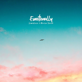 [Music] Limoblaze ft Marizu ikechi - Emotionally