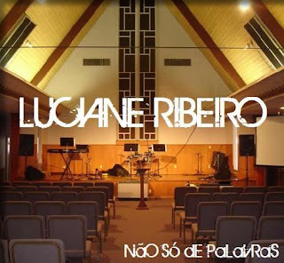 Luciane Ribeiro - Não Só de Palavras (2010)