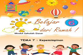 Modul BDR Kota Tasikmalaya Tema 7 Kelas 6 SD/MI Kurikulum 2013