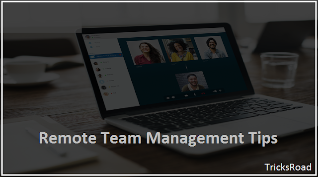 Remote Team Management Tips