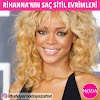 RİHANNA'NIN SAÇ SİTİL EVRİMLERİ