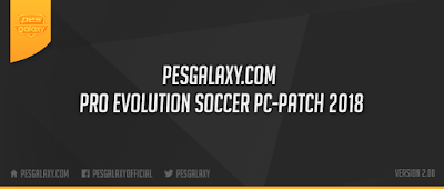 Pesgalaxy Patch V2.0 For PES 2018