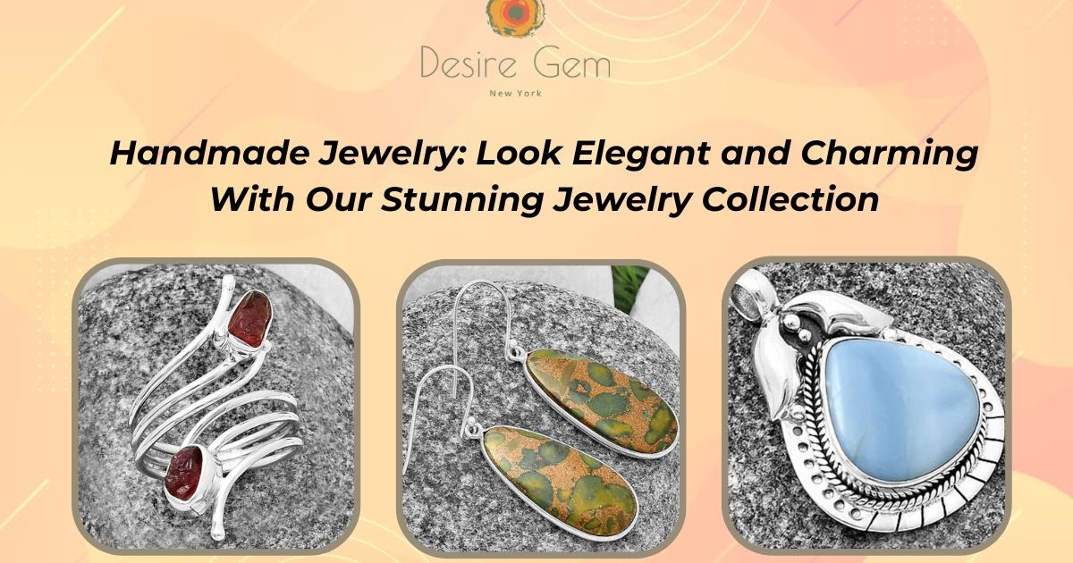 Look Elegant and Charming With Our Stunning Jewelry Collection
