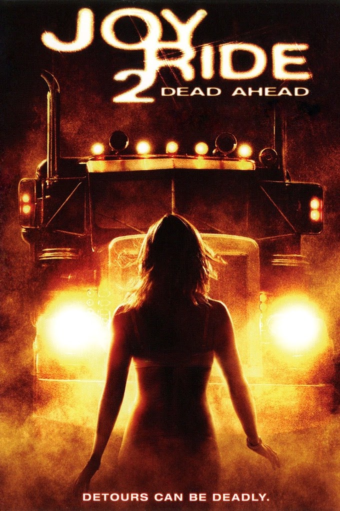 រថយន្តផ្តាច់ជីវិត - Joy Ride 2: Dead Ahead (2008)