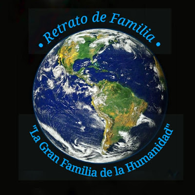 · Retrato de Familia · La Gran Familia de la Humanidad ·